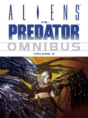cover image of Aliens vs. Predator (1990), Omnibus Volume 2